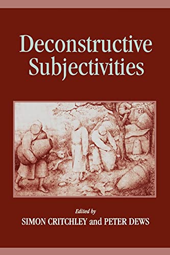 Stock image for Deconstructive Subjectivities (Suny Series in Contemporary Continental Philosophy) for sale by Ergodebooks