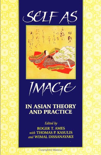 9780791427262: Self As Image in Asian Theory and Practice