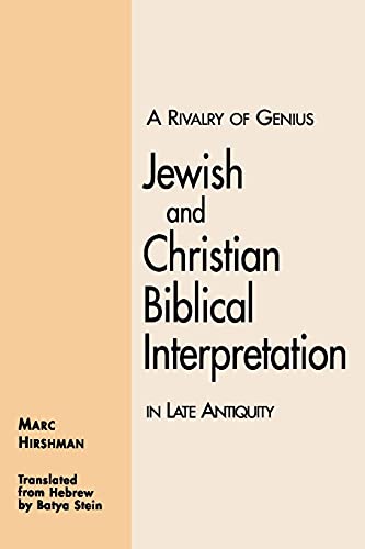 Stock image for A Rivalry of Genius: Jewish and Christian Biblical Interpretation in Late Antiquity for sale by ThriftBooks-Dallas