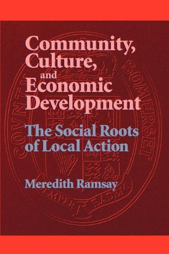 9780791427507: Community, Culture, and Economic Development: The Social Roots of Local Action