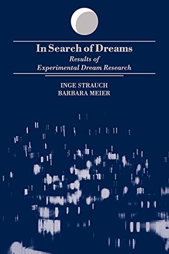 Stock image for In Search of Dreams (Suny Series in Dream Studies): Results of Experimental Dream Research for sale by HPB-Red