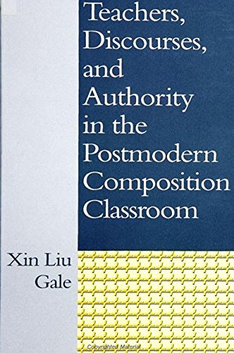 Beispielbild fr Teachers, Discourses, and Authority in the Postmodern Composition Classroom zum Verkauf von Books From California