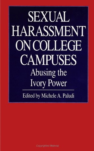 Stock image for Sexual Harassment on College Campuses: Abusing the Ivory Power (SUNY Series in the Psychology of Women) (SUNY series, The Psychology of Women) for sale by Dan A. Domike