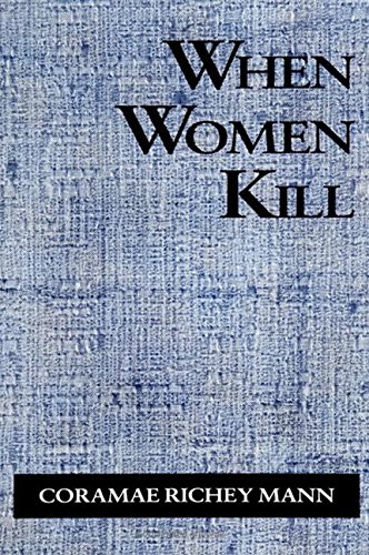 9780791428115: When Women Kill (SUNY series in Violence)