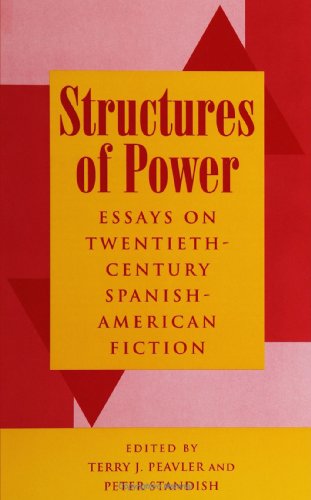 Imagen de archivo de Structures of Power: Essays on Twentieth-Century Spanish-American Fiction a la venta por Revaluation Books