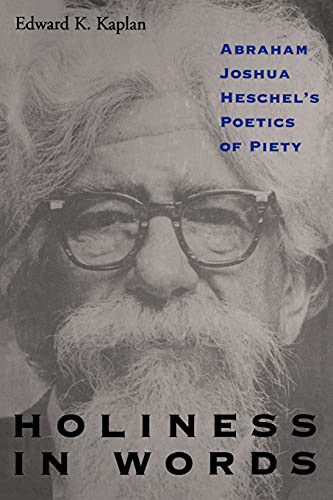 Imagen de archivo de Holiness in Words: Abraham Joshua Heschel's Poetics of Piety (Suny Series, Judaica) a la venta por Open Books