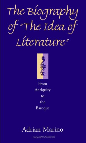 Imagen de archivo de The Biography of "The Idea of Literature" from Antiquity to the Baroque (S U N Y Series, Margins of Literature) a la venta por HPB-Red