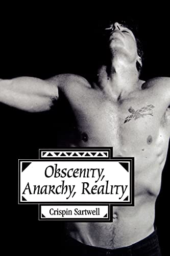 Beispielbild fr Obscenity, Anarchy, Reality zum Verkauf von Powell's Bookstores Chicago, ABAA