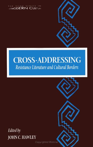 Imagen de archivo de Cross-Addressing: Resistance Literature and Cultural Borders a la venta por Book Dispensary