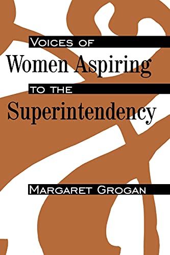 Voices Of Women Aspiring To The Superintendency.