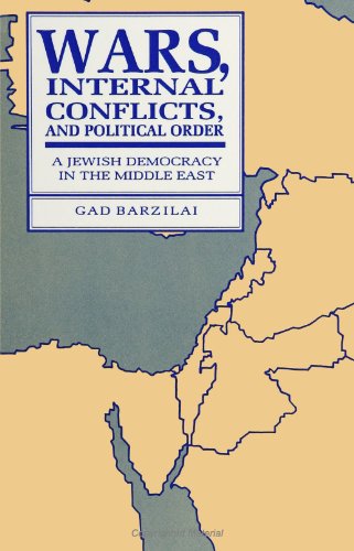 Stock image for Wars, Internal Conflicts, and Political Order: A Jewish Democracy in the Middle East. for sale by Henry Hollander, Bookseller