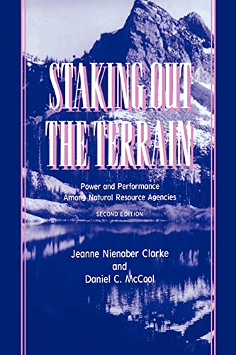 Imagen de archivo de Staking Out the Terrain : Power and Performance among Natural Resource Agencies a la venta por Better World Books: West