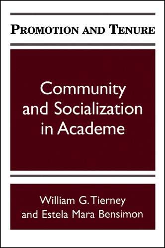 Beispielbild fr Promotion and Tenure: Community and Socialization in Academe (S U N Y SERIES, FRONTIERS IN EDUCATION) zum Verkauf von dsmbooks