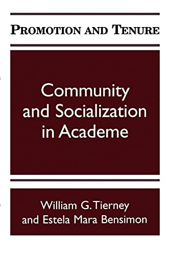 Stock image for Promotion and Tenure (Suny Series Frontiers in Education): Community and Socialization in Academe for sale by SecondSale