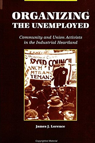 9780791429877: Organizing the Unemployed: Community and Union Activists in the Industrial Heartland