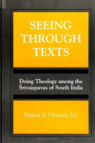 Imagen de archivo de Seeing through Texts: Doing Theology among the Srivaisnavas of South India a la venta por Salsus Books (P.B.F.A.)