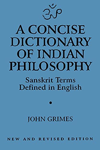 Beispielbild fr A Concise Dictionary of Indian Philosophy: Sanskrit Terms Defined in English zum Verkauf von Seattle Goodwill