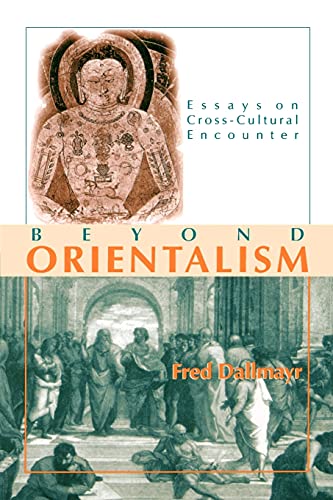 Imagen de archivo de Beyond Orientalism : Essays on Cross-Cultural Encounter a la venta por Better World Books