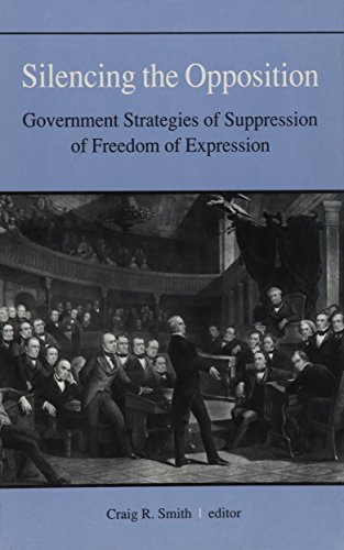 Stock image for Silencing the Opposition: Government Strategies of Suppression (S U N Y SERIES IN SPEECH COMMUNICATION) for sale by Doss-Haus Books