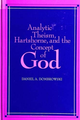 Stock image for Analytic Theism, Hartshorne, and the Concept of God for sale by Daedalus Books