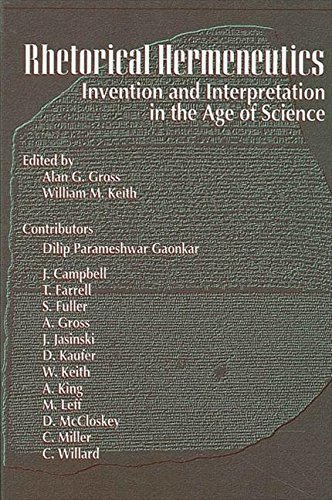 Imagen de archivo de Rhetorical Hermeneutics: Invention and Interpretation in the Age of Science a la venta por ThriftBooks-Dallas