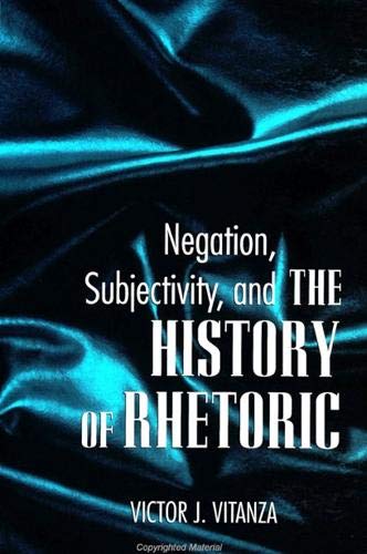 Stock image for Negation, Subjectivity, and the History of Rhetoric for sale by Irish Booksellers