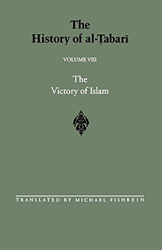 9780791431504: The History of al-Tabari Vol. 8: The Victory of Islam: Muhammad at Medina A.D. 626-630/A.H. 5-8 (SUNY series in Near Eastern Studies)