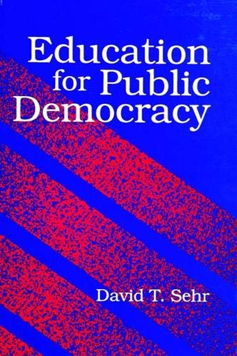Beispielbild fr Education for Public Democracy zum Verkauf von Works on Paper