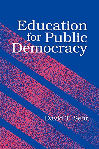 Stock image for Education for Public Democracy for sale by ThriftBooks-Atlanta