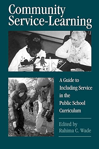 Stock image for Community Service-Learning: A Guide to Including Service in the Public School Curriculum for sale by ThriftBooks-Atlanta