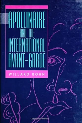 APOLLINAIRE AND THE INTERNATIONAL AVANT-GARDE