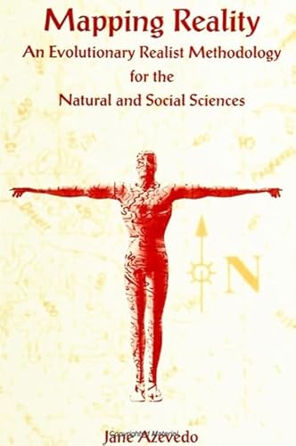 9780791432075: Mapping Reality: An Evolutionary Realist Methodology for the Natural and Social Sciences (SUNY series in the Philosophy of the Social Sciences)