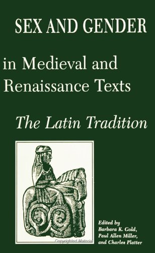 Stock image for Sex and Gender in Medieval and Renaissance Texts: The Latin Tradition for sale by Book Bear