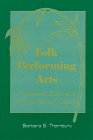 9780791432556: The Folk Performing Arts: Traditional Culture in Contemporary Japan (Suny Series in Contemporary)