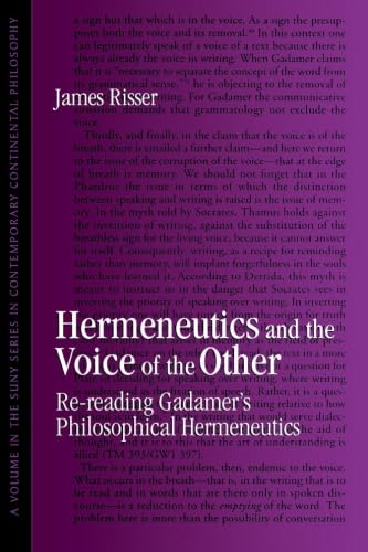 Stock image for Hermeneutics and the Voice of the Other (Suny Series in Contemporary Continental Philosophy): Re-reading Gadamer's Philosophical Hermeneutics for sale by WorldofBooks