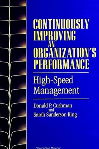 Stock image for Continuously Improving an Organization's Performance (Suny Series in Management-Communication) for sale by Ergodebooks