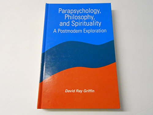 9780791433157: Parapsychology, Philosophy, and Spirituality: A Postmodern Exploration