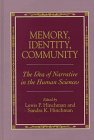 Stock image for Memory, Identity, Community : The Idea of Narrative in the Human Sciences for sale by Better World Books: West