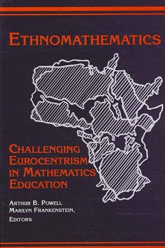 Stock image for Ethnomathematics: Challenging Eurocentrism in Mathematics Education (S U N Y SERIES, REFORM IN MATHEMATICS EDUCATION) for sale by SecondSale