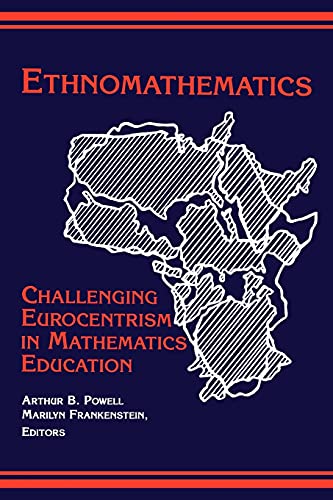 Beispielbild fr Ethnomathematics: Challenging Eurocentrism in Mathematics Education (Suny Series, Reform in Mathematics Education) zum Verkauf von Ergodebooks