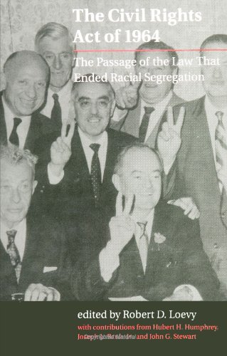 Imagen de archivo de The Civil Rights Act of 1964: The Passage of the Law That Ended Racial Segregation a la venta por Revaluation Books
