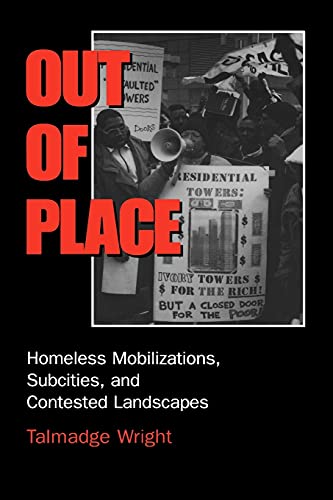 Stock image for Out of Place: Homeless Mobilizations, Subcities, and Contested Landscapes for sale by ThriftBooks-Dallas