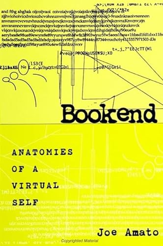 Stock image for Bookend: Anatomies of a Virtual Self (SUNY series in Postmodern Culture) for sale by Cronus Books