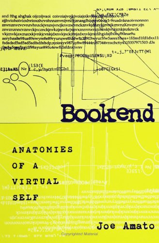 Bookend. Anatomies of a Virtual Self - Joe Amato