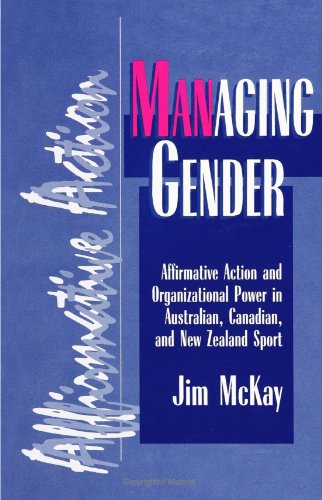 Stock image for Managing Gender: Affirmative Action and Organizational Power in Aus: Affirmative Action and Organizational Power in Australian, Canadian, and New . on Sport, Culture, and Social Relations) for sale by WorldofBooks