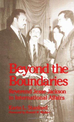 Beyond the Boundaries: Reverend Jesse Jackson in International Affairs (Suny Series in African American Studies) - Stanford, Karin L.