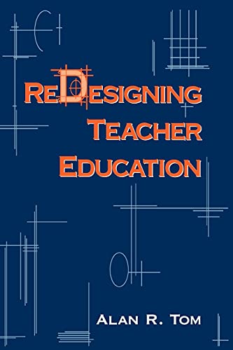 Beispielbild fr Redesigning Teacher Education (SUNY series, Teacher Preparation and Development) zum Verkauf von Wonder Book