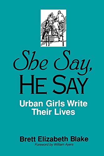9780791434802: She Say, He Say: Urban Girls Write Their Lives