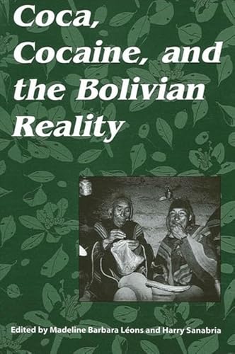 Beispielbild fr Coca, cocaine, and the Bolivian reality zum Verkauf von Hammer Mountain Book Halls, ABAA