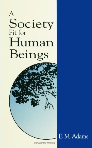 Stock image for A Society Fit for Human Beings (S U N Y Series in Constructive Postmodern Thought) for sale by Half Price Books Inc.
